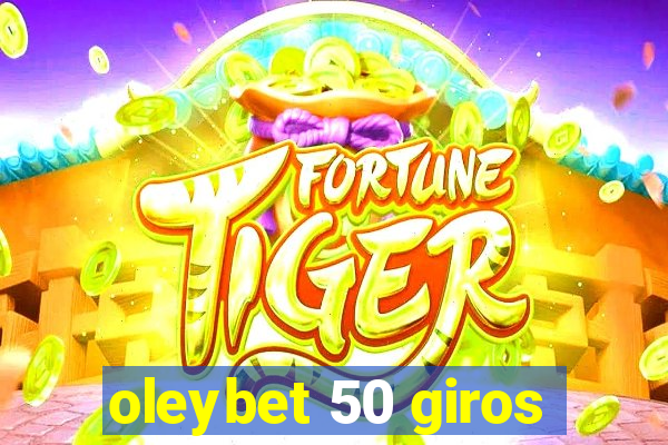 oleybet 50 giros